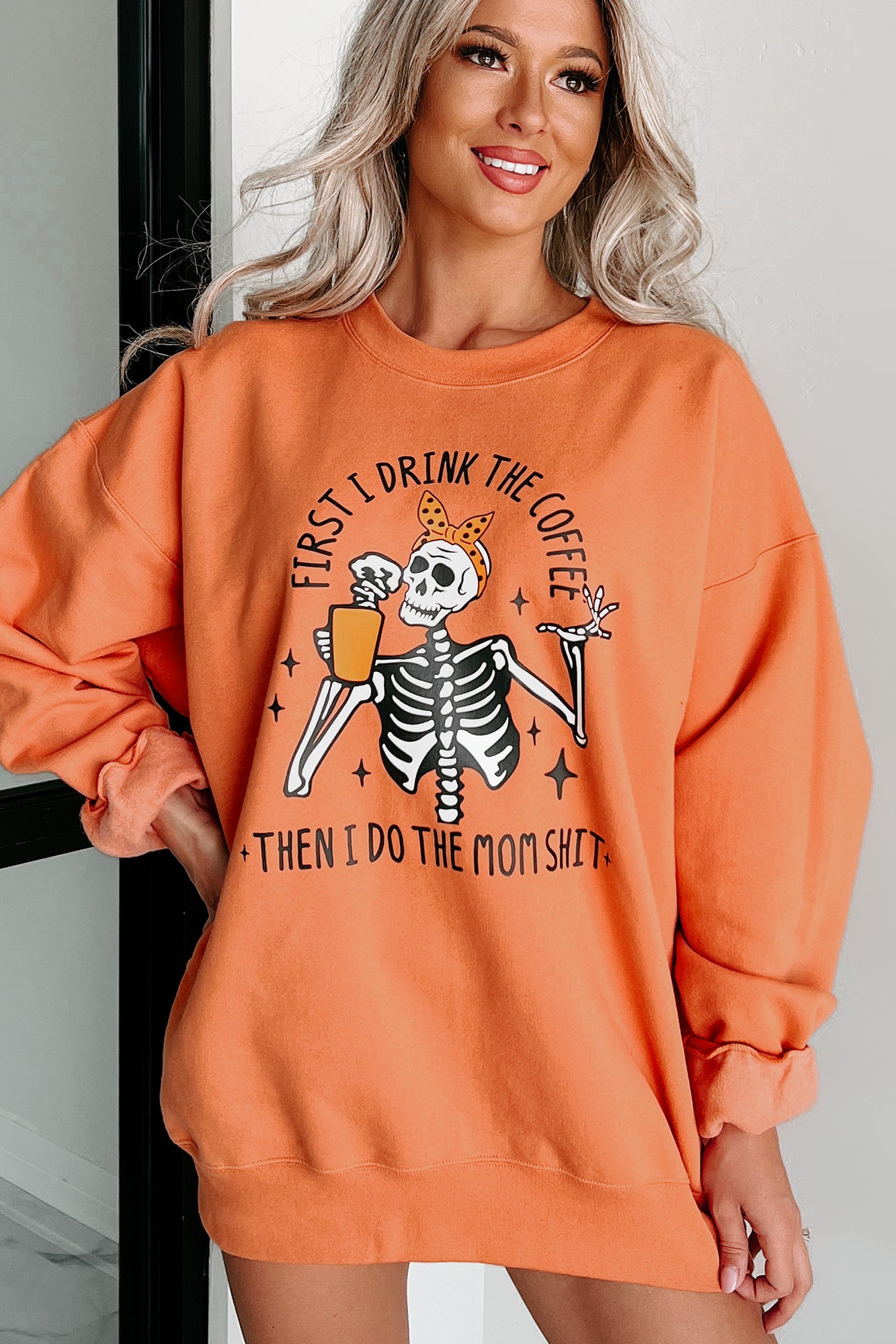 "First I Drink Coffee" Graphic Crewneck (Pumpkin) - Print On Demand - NanaMacs