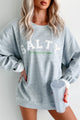 "Salty With Tequila & Lime" Graphic Sweatshirt (Sporty Grey) - NanaMacs