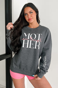 "One Tough Mother" Graphic Sweatshirt (Charcoal) - NanaMacs