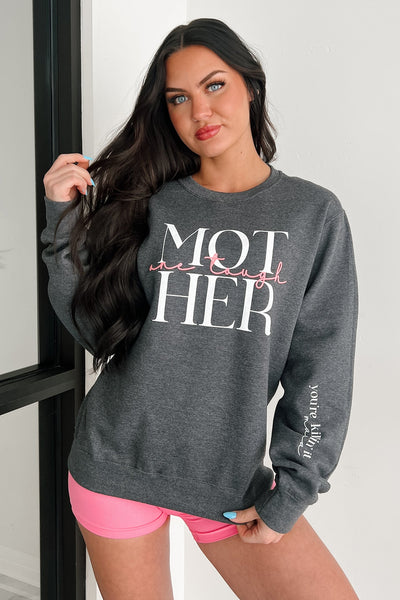 "One Tough Mother" Graphic Sweatshirt (Charcoal)