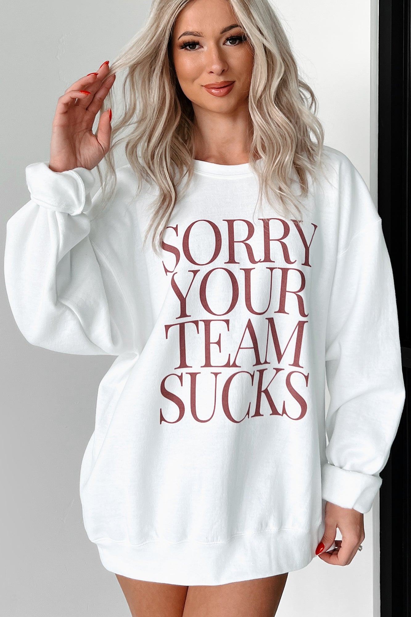 "Sorry Your Team Sucks" Graphic Sweatshirt (White/Red) - NanaMacs