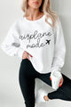 "Airplane Mode" Graphic Sweatshirt (White) - NanaMacs