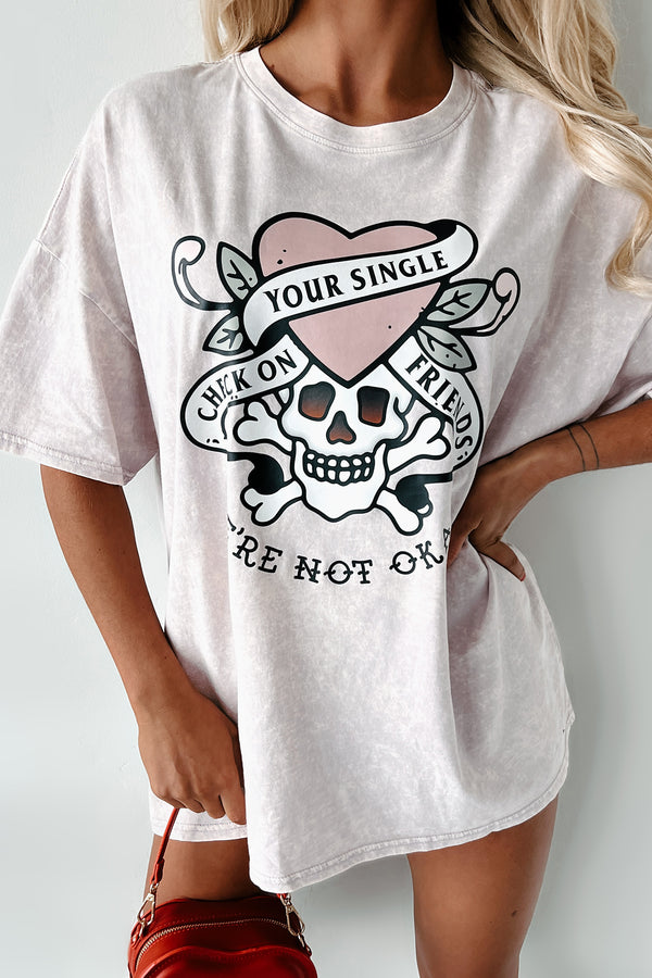 "Check On Your Single Friends" Oversized Acid Wash Graphic T-Shirt (Pastel Violet) - Print On Demand - NanaMacs