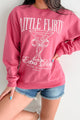 "Little Flirty Extra Dirty" Graphic Sweatshirt (Pink)