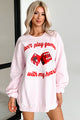 "Don't Play Games With My Heart" Graphic Crewneck (Light Pink) - NanaMacs