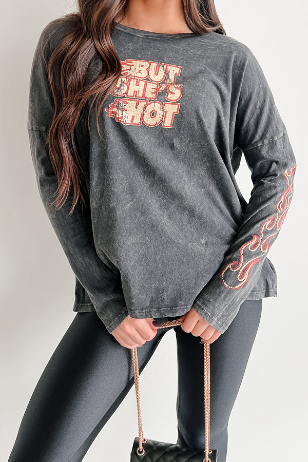 "But She's Hot" Mineral Wash Graphic Long Sleeve Top (Charcoal)