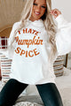 "I Hate Pumpkin Spice" Graphic Hoodie (White) - Print On Demand - NanaMacs