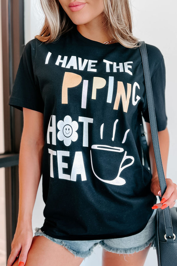 "Piping Hot Tea" Graphic T-Shirt (Black) - Print On Demand - NanaMacs