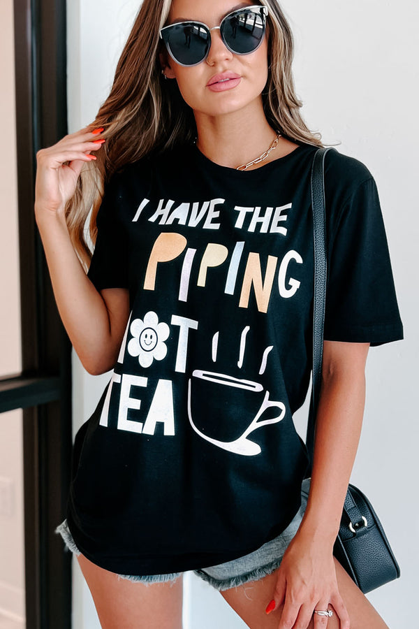 "Piping Hot Tea" Graphic T-Shirt (Black) - Print On Demand - NanaMacs