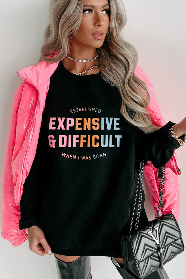 "Expensive & Difficult" Graphic Multiple Shirt Options (Black) - Print On Demand - NanaMacs