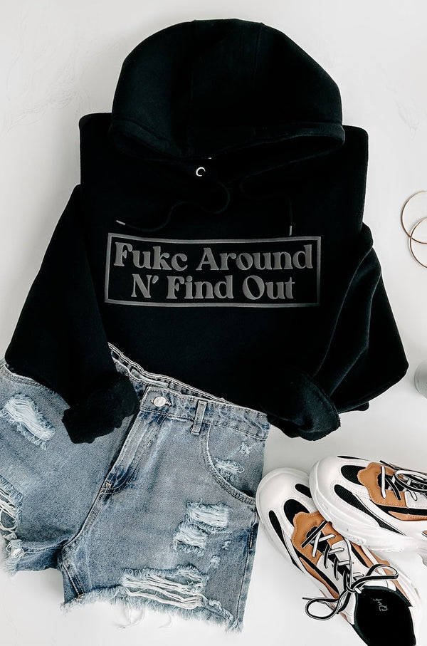 "Fukc Around N' Find Out" Puff Graphic Multiple Shirt Options (Black) - Print On Demand - NanaMacs