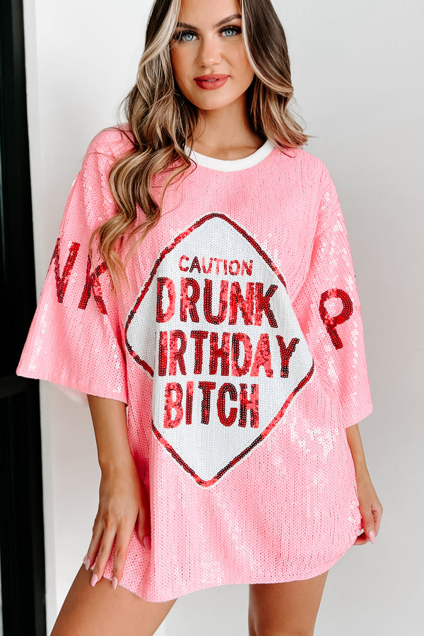 "Drunk Birthday Bitch" Sequin Mini Dress (Pink) - NanaMacs