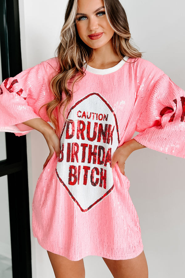 "Drunk Birthday Bitch" Sequin Mini Dress (Pink) - NanaMacs