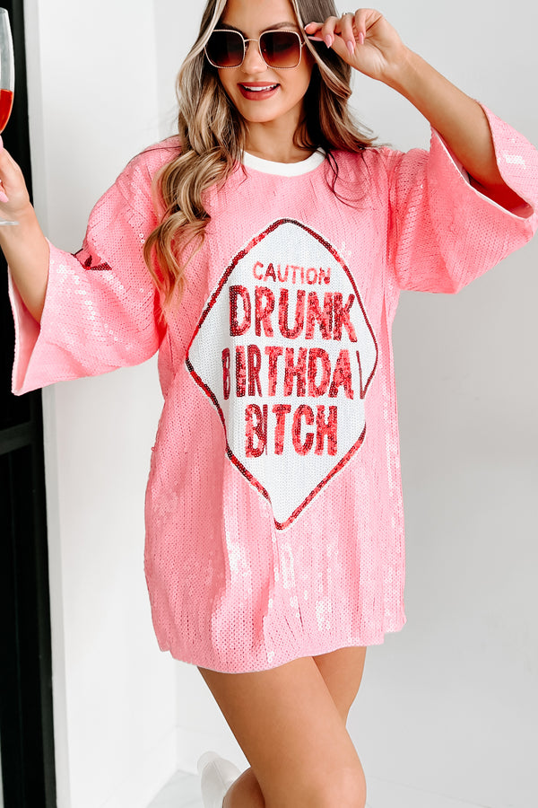 "Drunk Birthday Bitch" Sequin Mini Dress (Pink) - NanaMacs