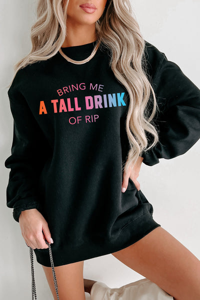 "A Tall Drink Of Rip" Double-Sided Graphic Multiple Shirt Options (Black) - Print On Demand - NanaMacs