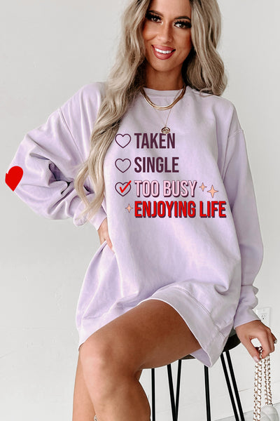 "Too Busy Enjoying Life" Graphic Crewneck (Orchid) - Print On Demand - NanaMacs