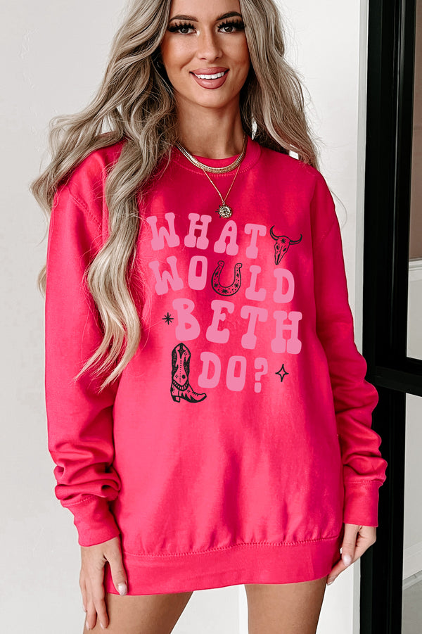 "What Would Beth Do" Graphic Crewneck (Hot Pink/Light Pink) - Print On Demand - NanaMacs