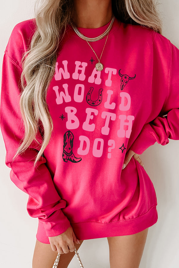 "What Would Beth Do" Graphic Crewneck (Hot Pink/Light Pink) - Print On Demand - NanaMacs